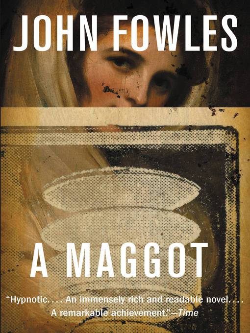 Title details for A Maggot by John Fowles - Available
